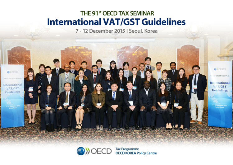 The 91st OECD Tax Semianr: International VAT/GST Guidelines