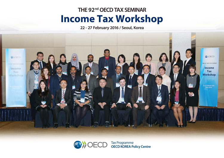 The 92nd OECD Tax Seminar Income Tax Worksop