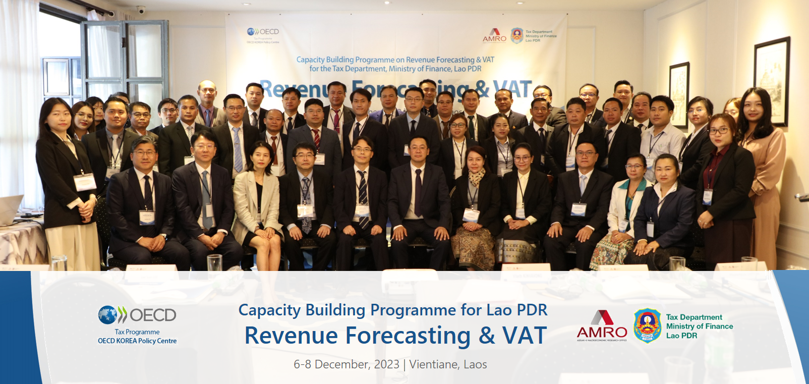 Capacity Building Programme on Revenue Forecasting & VAT for the Tax Department, Ministry of Finance, Lao PDR (Session 1)